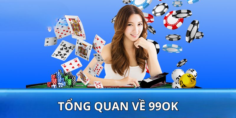 Trang chủ 18 Giới thiệu tổng quan về 99OK