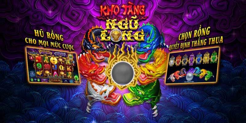 Kho Tàng Ngũ Long 99OK – Hành Trình Khám Phá Đầy Sự Thú Vị 1 kho tang ngu long 1
